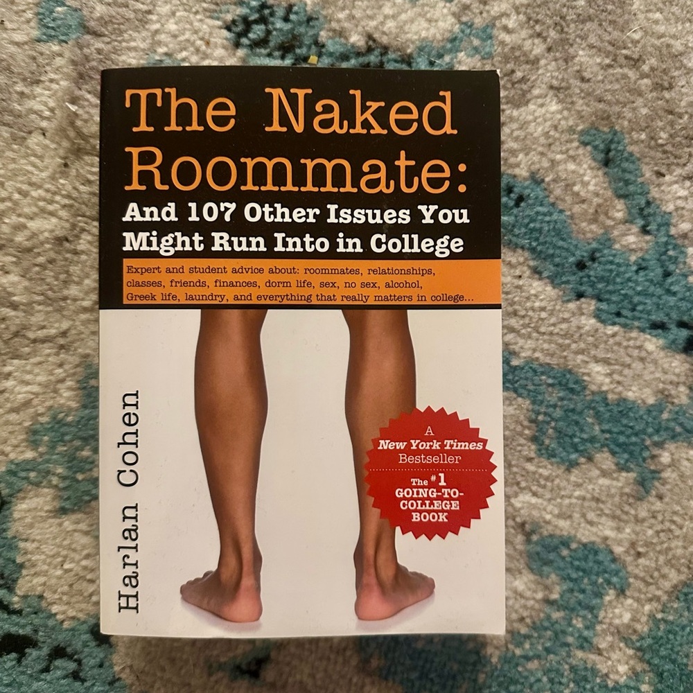 The Naked Roommate: And 107 Other Issues You Might Run into in College Book